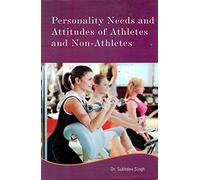 Personality Needs and Attitudes of Athletes & Non-Athletes