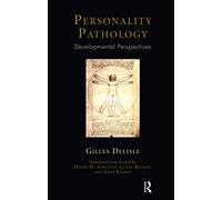 Personality Pathology: Developmental Perspectives