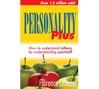 Personality plus : How to understand others by understanding yourself