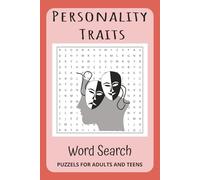 Personality Traits Word Search Puzzel Book: Word Searches with Easy to Read Print about Personality Individual Traits, Characters and More [9x10 ... Book for Anxiety Relief and Relation
