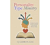 Personality Type Ministry: A Guided Assessment to Help You Discern Your Five-Fold Ministry Gifting