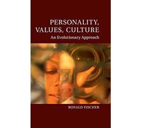Personality, Values, Culture: An Evolutionary Approach (Culture and Psychology)