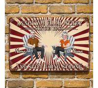Personalized Annoying Each Other Since And Still Going Strong Couple Metal Sign Plaque Wall Art, Custom Name Old Couple Anniversary Metal Sign Home Decor Gifts For Him Her Wife Husband (style 06)