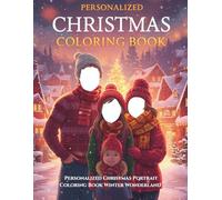Personalized Christmas Portrait Coloring Book: Winter Wonderland (Vol. 4): 50 PAGES