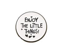 Personalized "Enjoy These Little Things" Brooch - Customizable English Phrase Badge for Gifts and Keepsakes