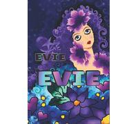 PERSONALIZED EVIE GIFT: Beautiful Lined Journal With Evie Name On Cover (Perfect Present For All Events)