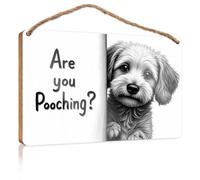 Personalized Front Door Sign are You Pooching? A Dog's Perspective Wooden Sign Fall Office Decor Front Door Sign Funny(15X28CM)