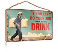 Personalized Front Door Sign If You Can'T Do Your Job, Drink Wooded Sign Bathroom Decor Wall Art Decor For Bedroom(15X28CM)