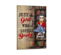Personalized Just A Girl Who Loves Books Canvas Painting Prints Custom Bookworm Poster with Name Portrait Reading Books Wall Art Library Canvas Poster Book Lovers Gifts for Christmas Birthday,20