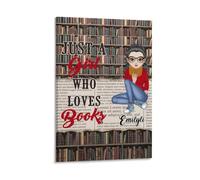 Personalized Just A Girl Who Loves Books Canvas Painting Prints Custom Bookworm Poster with Name Portrait Reading Books Wall Art Library Canvas Poster Book Lovers Gifts for Christmas Birthday,16