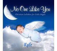 Personalized Kid Music - No One Like You, Personalized Lullabies for Kyle - Pronounced ( Kye-Ell )