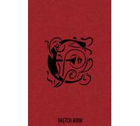 Personalized Letter E Name Initial Sketch Book: Notebook for Drawing, Writing, Painting, Sketching or Doodling, 110 Pages, 6x9: Personalized Letter