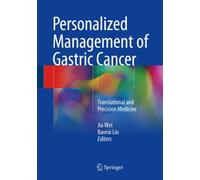 Personalized Management of Gastric Cancer : Translational and Precision Medicine