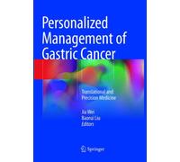 Personalized Management of Gastric Cancer : Translational and Precision Medicine