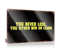 Personalized Metal Signs For Outdoors You Never Lose, You Either Win Or Learn. Tin Sign Dorm Room Door Sign Funny Signs For Office(20X30CM)