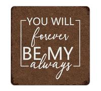 Personalized Metal Tin Sign You Will Forever Be My Always Wall Decor Garage Signs for Outdoor Laundry Restaurants Art Poster Gift for Living Room 12x12 Inch