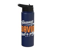Personalized Name, Because I'm David That's Why Stainless Steel Insulated Water Bottle