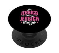 Personalized Name, I'm Jessica Doing Jessica Things PopSockets Adhesive PopGrip