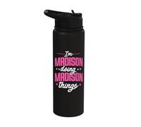 Personalized Name, I'm Madison Doing Madison Things Stainless Steel Insulated Water Bottle