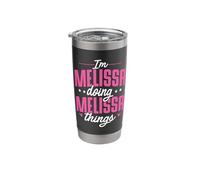 Personalized Name, I'm Melissa Doing Melissa Things Stainless Steel Insulated Tumbler
