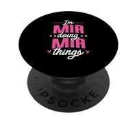Personalized Name, I'm Mia Doing Mia Things PopSockets Adhesive PopGrip