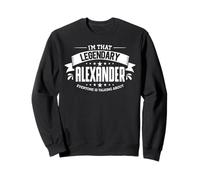 Personalized Name, I'm That Legendary Alexander Sweatshirt