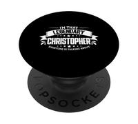 Personalized Name, I'm That Legendary Christopher PopSockets Adhesive PopGrip
