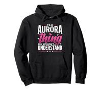 Personalized Name, It's An Aurora Thing Pullover Hoodie