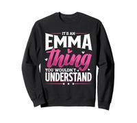 Personalized Name, It's An Emma Thing Sweatshirt
