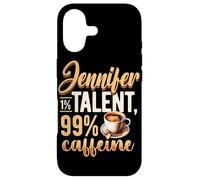 Personalized Name, Jennifer 1% Talent 99% Caffeine Case for iPhone 17