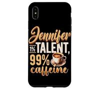 Personalized Name, Jennifer 1% Talent 99% Caffeine Case for iPhone XS Max