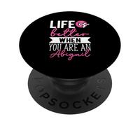 Personalized Name, Life Is Better When You Are A Abigail PopSockets Adhesive PopGrip
