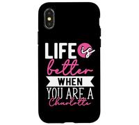 Personalized Name, Life Is Better When You Are A Charlotte Case for iPhone X/XS