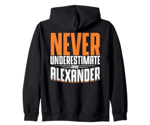 Personalized Name, Never Underestimate A Alexander Zip Hoodie