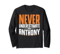 Personalized Name, Never Underestimate A Anthony Long Sleeve T-Shirt