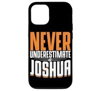 Personalized Name, Never Underestimate A Joshua Case for iPhone 12/12 Pro