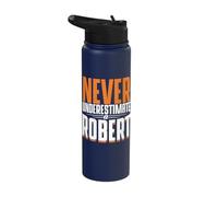 Personalized Name, Never Underestimate A Robert Stainless Steel Insulated Water Bottle