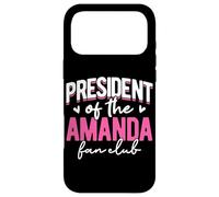 Personalized Name, President Of The Amanda Fan Club Case for iPhone 17 Pro Max