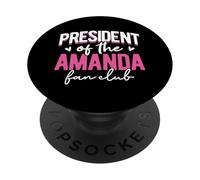 Personalized Name, President Of The Amanda Fan Club PopSockets Adhesive PopGrip