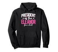 Personalized Name, President Of The Eleanor Fan Club Pullover Hoodie