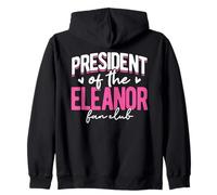 Personalized Name, President Of The Eleanor Fan Club Zip Hoodie