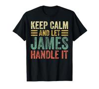 Personalized Name Shirt Keep Calm And Let James Handle it T-Shirt