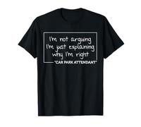 Personalized Not Arguing Graduation Christmas Team Car Park Attendant Gift Funny Job Title Profession Birthday T-Shirt - Unisex-Adults, Black, Small