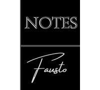 Personalized Notes Journal- Fausto: Unlock your creativity and stay organized with the perfect companion for all your thoughts, ideas, and plans-