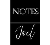 Personalized Notes Journal- Joel: Unlock your creativity and stay organized with the perfect companion for all your thoughts, ideas, and plans-