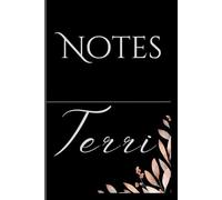 Personalized Notes Journal- Terri: Unlock your creativity and stay organized with the perfect companion for all your thoughts, ideas, and plans-