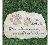 Personalized Pet Memorial Stones Dog Cat Paw Prints Grave Markers with Sympathy Poem If Love Could Have Saved You, You Would Have Lived Forever.