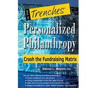 Personalized Philanthropy: Crash the Fundraising Matrix
