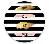 Personalized Round Mouse Pad, Printed Stripe Quote Don't Kill My Vibe Pattern, Non-Slip Rubber Comfortable Computer Mouse Pad