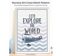 Personalized Vintage Bi-Plane Cross-Stitch Pattern: Large Print Customizable Nursery Art with Alphabet